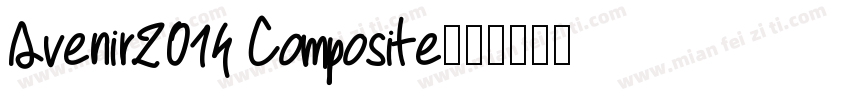 Avenir2014 Composite字体转换